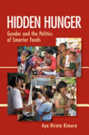 Hidden Hunger Gender and the Politics of Smarter Foods /