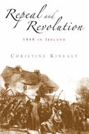 Repeal and revolution : 1848 in Ireland / Christine Kinealy.