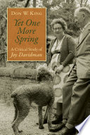 Yet one more spring : a critical study of Joy Davidman / Don W. King.