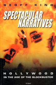 Spectacular narratives : Hollywood in the age of the blockbuster / Geoff King.