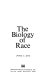 The biology of race /