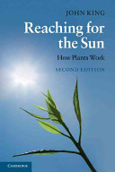 Reaching for the sun : how plants work /