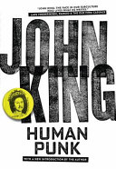 Human punk / John King.