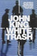 White trash / John King.