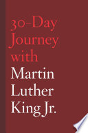 30-day journey with Martin Luther King Jr. /