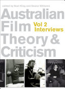 Australian Film Theory and Criticism: Volume 2 Interviews.