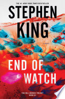 End of watch : a novel / Stephen King.