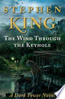 The wind through the keyhole /
