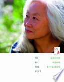 To be the poet / Maxine Hong Kingston.