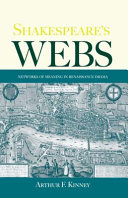 Shakespeare's webs : networks of meaning in Renaissance drama /