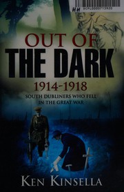 Out of the dark, 1914-1918 : south dubliners who fell in the great war /