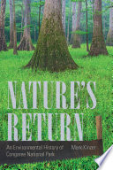 Nature's return : an environmental history of Congaree National Park /