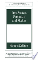 Jane Austen, feminism and fiction / Margaret Kirkham.