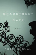 Bradstreet Gate : a novel /