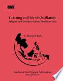 Feasting and social oscillation : religion and society in upland Southeast Asia /