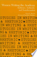 Women writing the academy : audience, authority, and transformation / Gesa E. Kirsch ; with a foreword by John Trimbur.