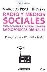 Radio y medios sociales : mediaciones e interacciones radiofonicas digitales /