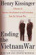 Ending the Vietnam War : a history of America's involvement in and extrication from the Vietnam War /