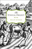 The ethical project / Philip Kitcher.