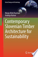 Contemporary Slovenian timber architecture for sustainability /