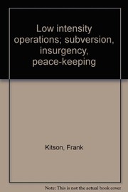 Low intensity operations; subversion, insurgency, peace-keeping.