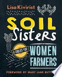 Soil sisters : a tooklit for women farmers /