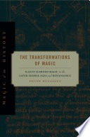 The transformations of magic : illicit learned magic in the later Middle Ages and Renaissance /