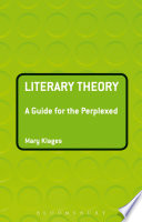 Literary theory : a guide for the perplexed /