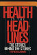 Health in the headlines : the stories behind the stories /