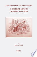 The apostle of the flesh : a critical life of Charles Kingsley /