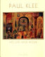 Paul Klee, his life and work /