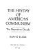 The heyday of American communism : the depression decade / Harvey Klehr.