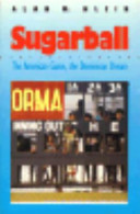 Sugarball : the American game, the Dominican dream /