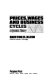 Prices, wages, and business cycles : a dynamic theory /
