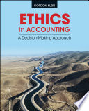 Ethics in accounting : a decision-making approach / Gordon Klein.