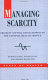 Managing scarcity : priority setting and rationing in the National Health Service /