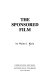 The sponsored film / by Walter J. Klein.