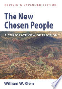 The new chosen people : a corporate view of election /