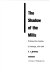 The shadow of the mills : working-class families in Pittsburgh, 1870-1907 / S.J. Kleinberg.