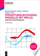 Strukturgleichungsmodelle mit Mplus : eine praktische einfuhrung / Kristian Kleinke, Elmar Schluter, Oliver Christ.