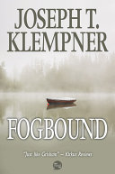 Fogbound / Joseph T. Klempner.