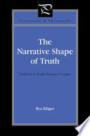 The narrative shape of truth : veridiction in modern European literature / Ilya Kliger.