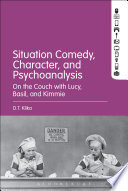 Situation comedy, character, and psychoanalysis : on the couch with Lucy, Basil and Kimmie /