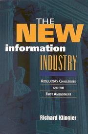 The new information industry : regulatory challenges and the First Amendment / Richard Klingler.
