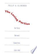 The losing parties : out-party national committees, 1956-1993 /