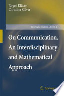 On communication : an interdisciplinary and mathematical approach /