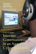 Internet governance in an age of cyber insecurity /