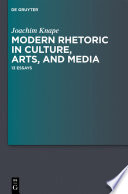 Modern Rhetoric in Culture, Arts, and Media : 13 Essays.