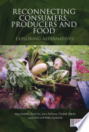 Reconnecting consumers, producers, and food : exploring alternatives /