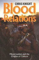 Blood relations : menstruation and the origins of culture /